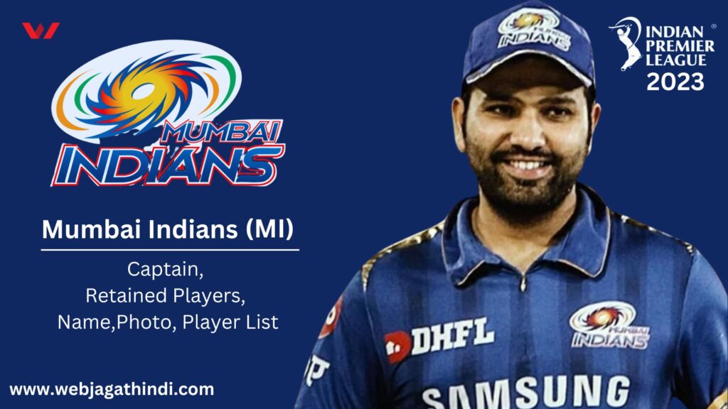 Mumbai Indians Team 2023 Player List, Retained Players, Name, Squad, Captain Name, Team List