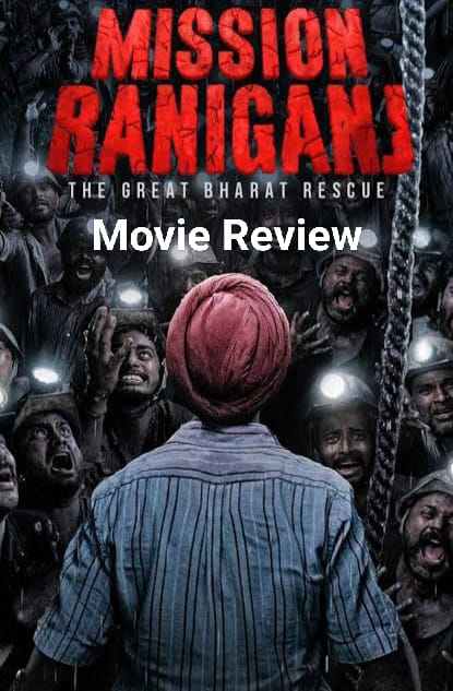 Mission-Raniganj-Movie-Review